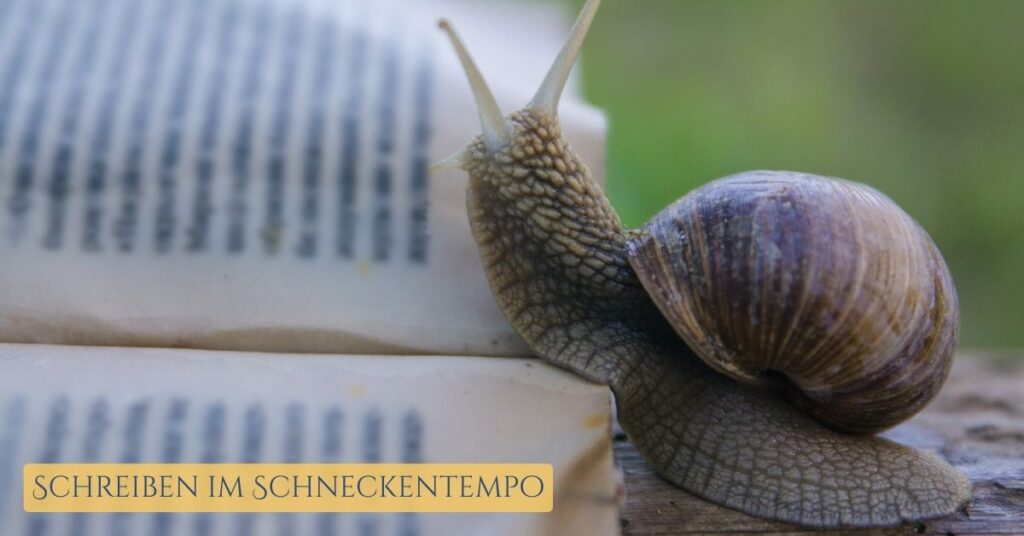 Schreiben im Schneckentempo