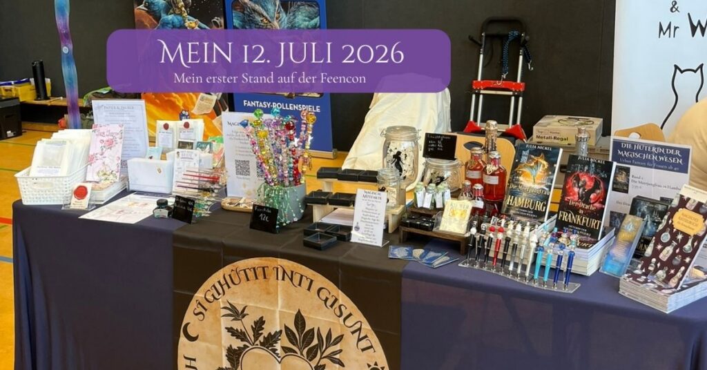 Mein 12. Juli 2026: Mein erster Stand auff der Feencon